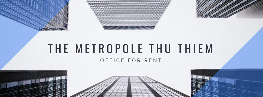Văn phòng The Metropole Thủ Thiêm cho thuê